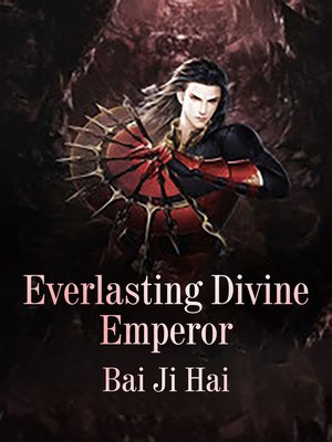 cover image of Everlasting Divine Emperor